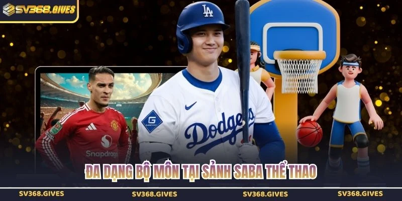 Đa dạng bộ môn tại sảnh Saba thể thao
