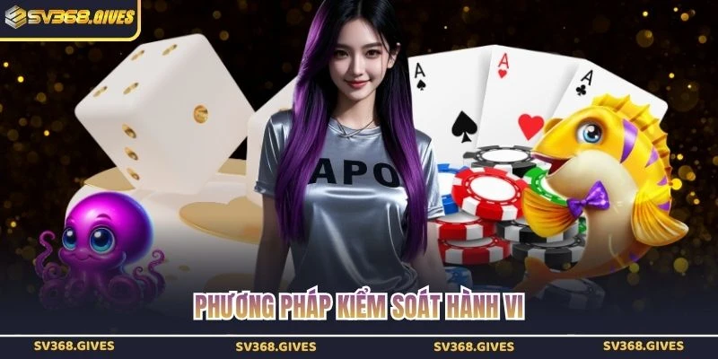 Phương pháp kiểm soát hành vi