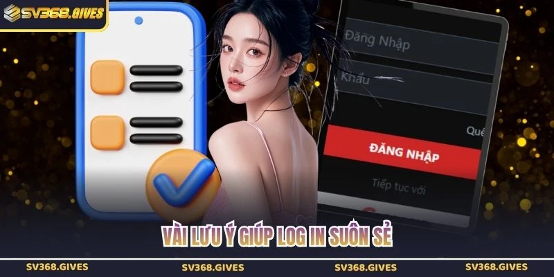 Vài lưu ý giúp log in suôn sẻ
